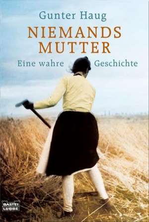 Niemands Mutter de Gunter Haug