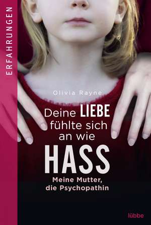 Deine Liebe fühlte sich an wie Hass de Olivia Rayne