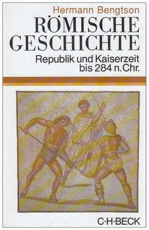 Römische Geschichte de Hermann Bengtson