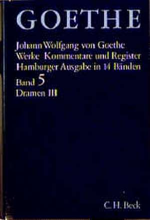 Dramatische Dichtungen III de Johann Wolfgang von Goethe