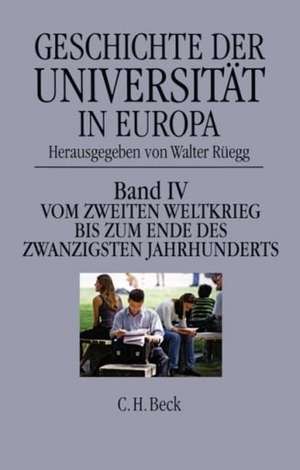 Geschichte der Universität in Europa 1946 - 1990 de Walter Rüegg