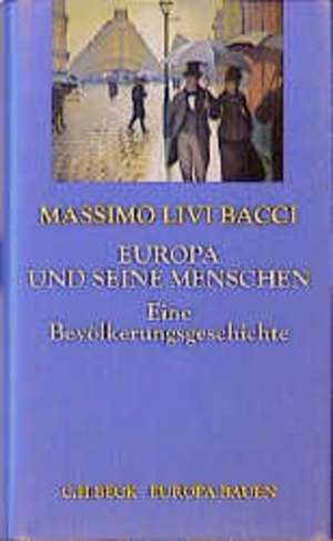 Europa und seine Menschen de Massimo Livi Bacci