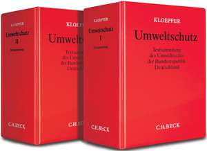 Umweltschutz (mit Fortsetzungsnotierung). Inkl. 73. Ergänzungslieferung de Michael Kloepfer