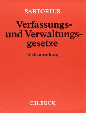 Verfassungs- und Verwaltungsgesetze 1 der Bundesrepublik Deutschland (mit Fortsetzungsnotierung). Inkl. 142. Ergänzungslieferung de Carl Sartorius