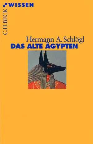 Das Alte Ägypten de Hermann A. Schlögl