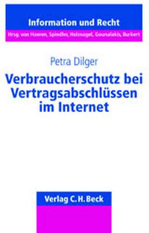 Verbraucherschutz bei Vertragsabschlüssen im Internet de Petra Dilger