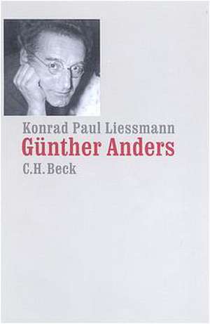 Günther Anders de Konrad Paul Liessmann