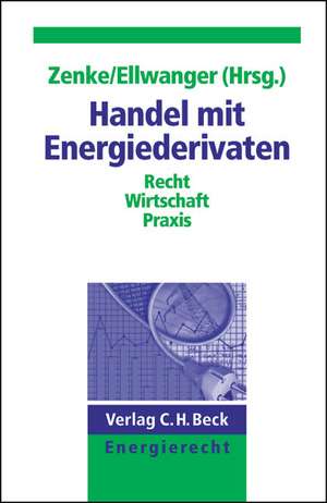 Handel mit Energiederivaten de Ines Zenke