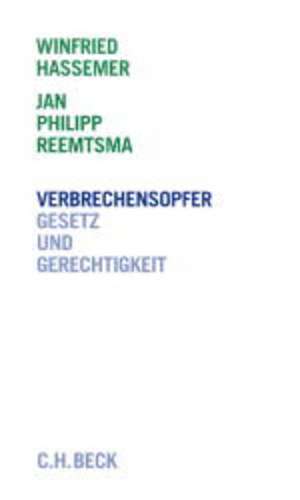 Verbrechensopfer de Winfried Hassemer