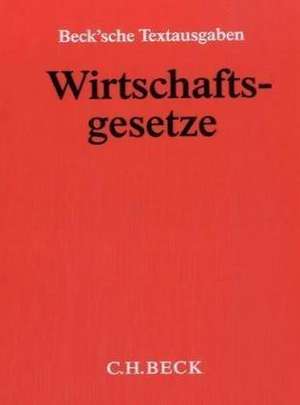 Wirtschaftsgesetze (ohne Fortsetzungsnotierung). Inkl. 126. Ergänzungslieferung