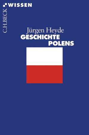 Geschichte Polens de Jürgen Heyde