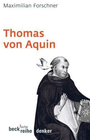 Thomas von Aquin de Maximilian Forschner