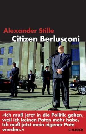 Citizen Berlusconi de Alexander Stille