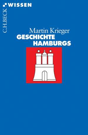 Geschichte Hamburgs de Martin Krieger