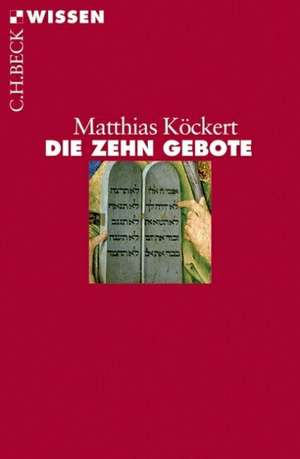 Die Zehn Gebote de Matthias Köckert