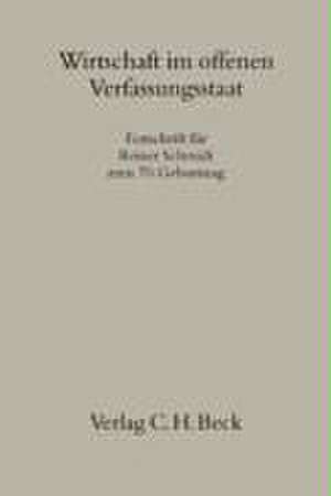 Wirtschaft im offenen Verfassungsstaat de Hartmut Bauer