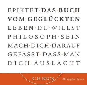 Das Buch vom geglückten Leben de Epiktet