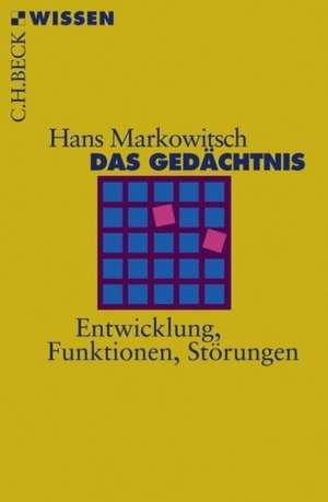 Das Gedächtnis de Hans J. Markowitsch