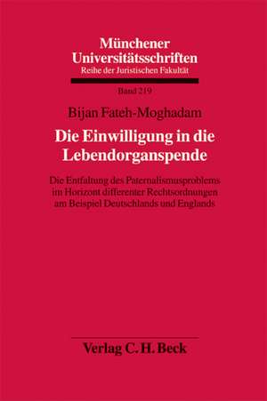 Die Einwilligung in die Lebendorganspende de Bijan Fateh-Moghadam