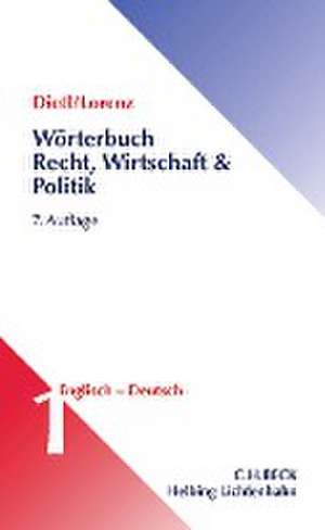 Wörterbuch für Recht, Wirtschaft und Politik Teil I: Englisch-Deutsch de Clara Erika Dietl