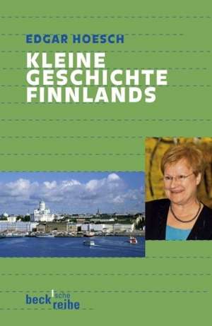 Kleine Geschichte Finnlands de Edgar Hoesch