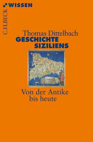 Geschichte Siziliens de Thomas Dittelbach