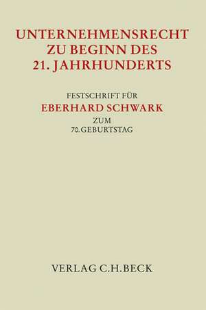 Unternehmensrecht zu Beginn des 21. Jahrhunderts de Stefan Grundmann