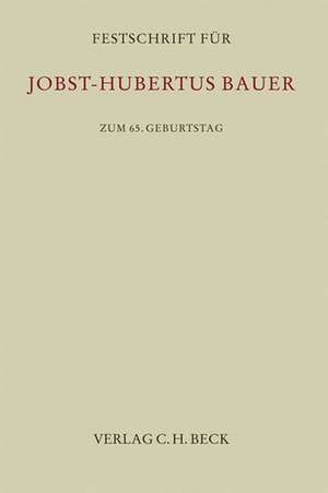 Festschrift für Jobst-Hubertus Bauer de Ulrich Baeck