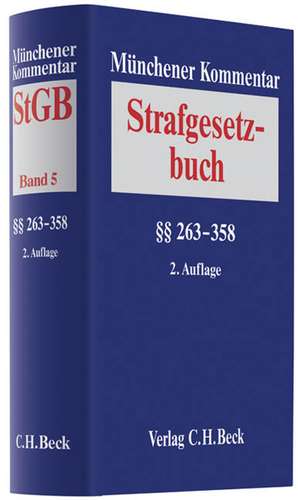 Münchener Kommentar zum Strafgesetzbuch Bd. 5: §§ 263-358 StGB de Wolfgang Joecks