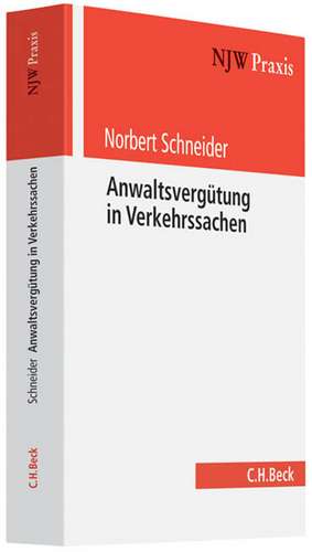 Anwaltsvergütung in Verkehrssachen de Norbert Schneider