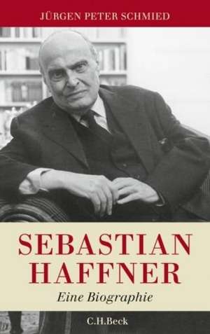 Sebastian Haffner de Jürgen Peter Schmied