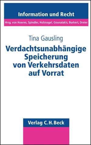 Verdachtsunabhängige Speicherung von Verkehrsdaten auf Vorrat