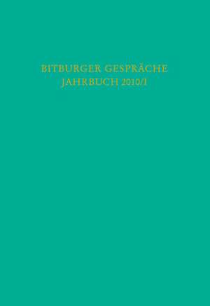 Bitburger Gespräche Jahrbuch 2010/I