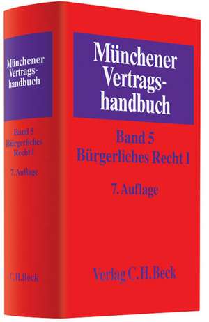 Münchener Vertragshandbuch Bd. 5: Bürgerliches Recht I de Sebastian Herrler