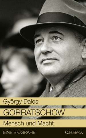 Gorbatschow de György Dalos