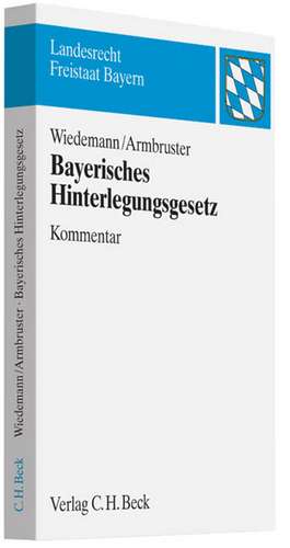 Bayerisches Hinterlegungsgesetz de Rainer Wiedemann