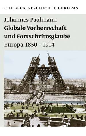 Globale Vorherrschaft und Fortschrittsglaube de Johannes Paulmann