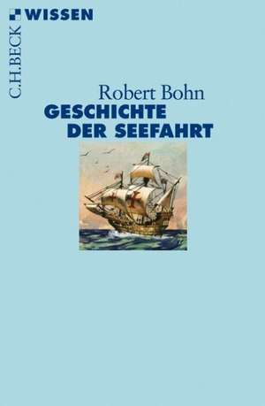 Geschichte der Seefahrt de Robert Bohn