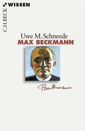 Max Beckmann de Uwe M. Schneede