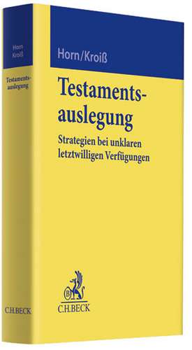 Testamentsauslegung de Claus-Henrik Horn