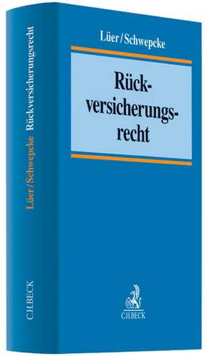 Rückversicherungsrecht de Dieter W. Lüer