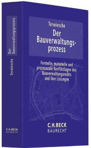 Der Bauverwaltungsprozess de Michael Terwiesche