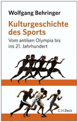 Kulturgeschichte des Sports de Wolfgang Behringer