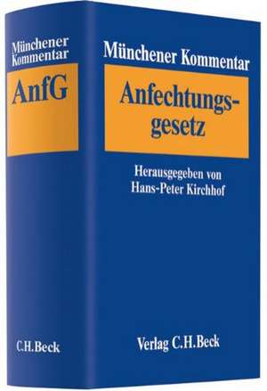 Münchener Kommentar zum Anfechtungsgesetz de Hans-Peter Kirchhof