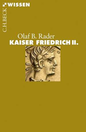 Kaiser Friedrich II. de Olaf B. Rader