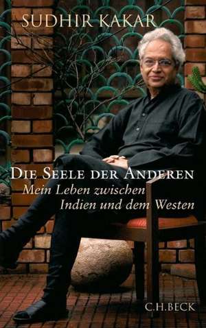 Die Seele der Anderen de Sudhir Kakar