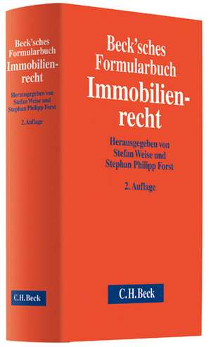 Beck'sches Formularbuch Immobilienrecht de Stefan Weise