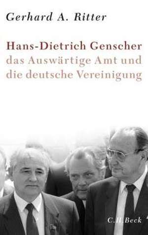 Ritter, G: Hans-Dietrich Genscher, das Auswärtige Amt