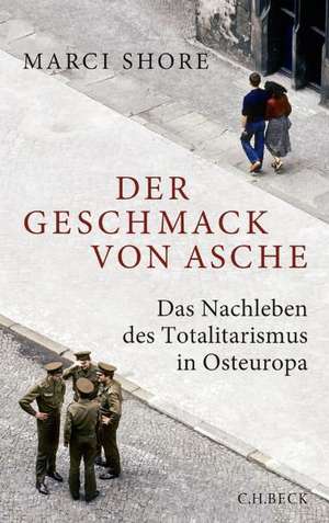 Der Geschmack von Asche de Marci Shore