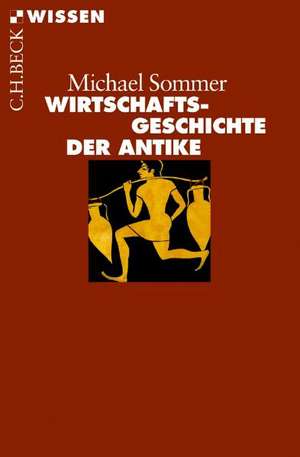 Wirtschaftsgeschichte der Antike de Michael Sommer